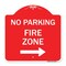 Signmission No Parking Sign Fire Zone W/ Right Arrow, Red & White Aluminum Sign, 18" x 18", RW-1818-23672 A-DES-RW-1818-23672 - alternate 1